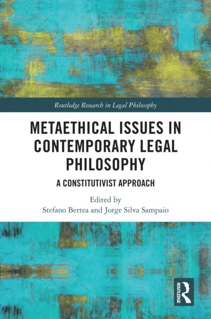 Jorge Silva Sampaio, Stefano Bertea - Metaethical Issues in Contemporary Legal Philosophy, E-bok