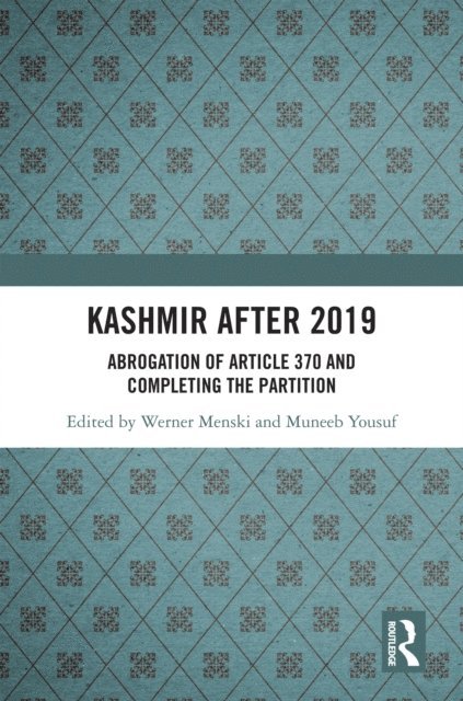 Muneeb Yousuf, Werner Menski - Kashmir after 2019, E-bok
