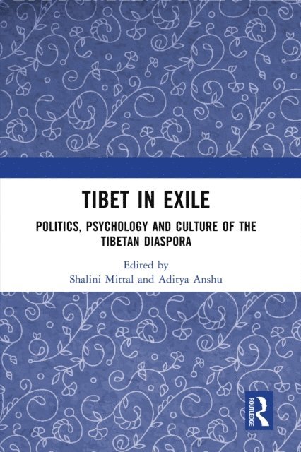 Aditya Anshu, Shalini Mittal - Tibet in Exile, E-bok
