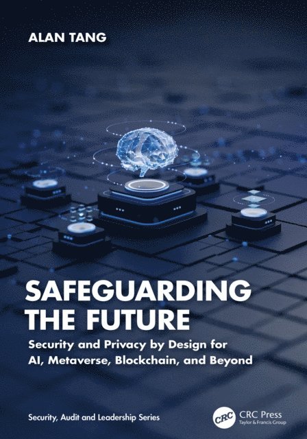 Alan Tang - Safeguarding the Future, E-bok