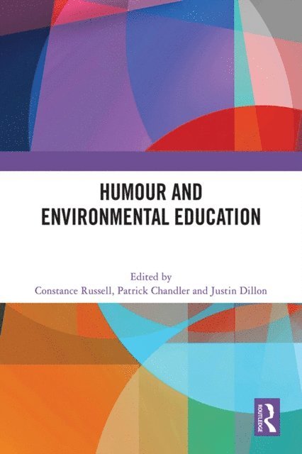 Justin Dillon, Patrick Chandler, Constance Russell - Humour and Environmental Education, E-bok