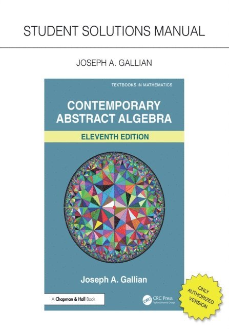 Joseph A. Gallian - Student Solutions Manual for Gallian's Contemporary Abstract Algebra, E-bok