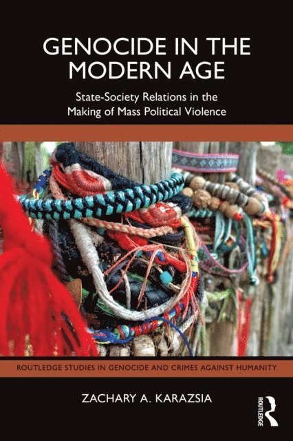 Zachary A. Karazsia - Genocide in the Modern Age, E-bok