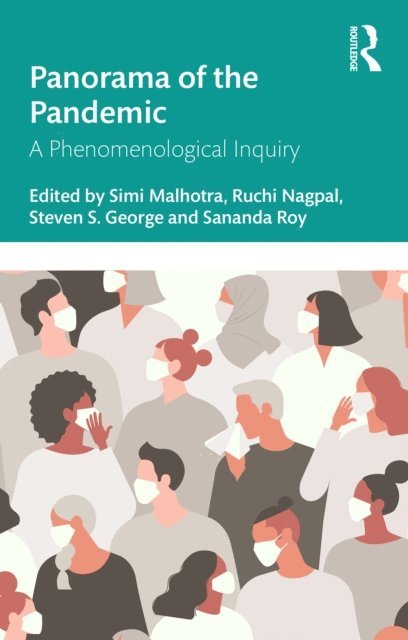 Sananda Roy, Steven S George, Ruchi Nagpal, Simi Malhotra - Panorama of the Pandemic, E-bok