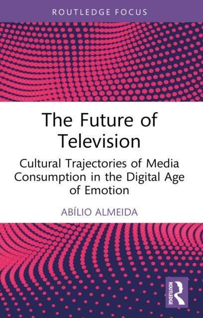 Abilio Almeida - Future of Television, E-bok