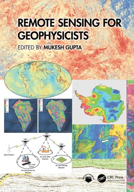 Mukesh Gupta - Remote Sensing for Geophysicists, E-bok