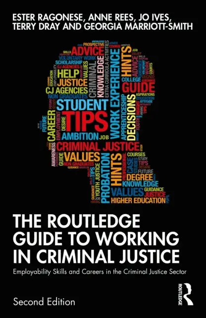 Georgia Marriott-Smith, Terry Dray, Jo Ives, Anne Rees, Ester Ragonese - Routledge Guide to Working in Criminal Justice, E-bok. Tillgänglighet: Lägg i varukorg