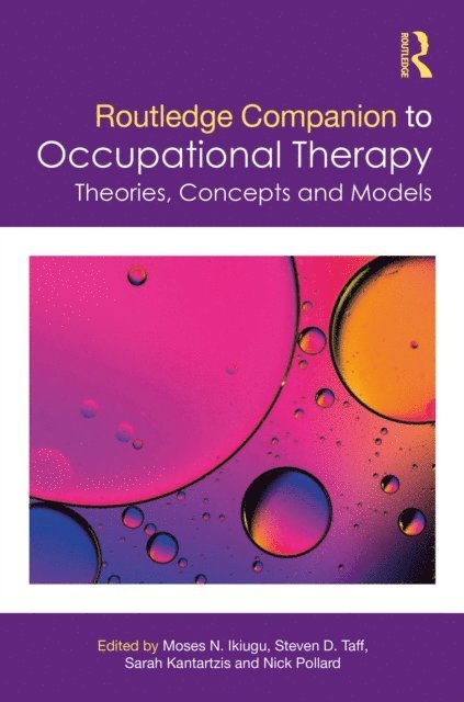Nick Pollard, Sarah Kantartzis, Steven D. Taff, Moses N. Ikiugu - Routledge Companion to Occupational Therapy, E-bok