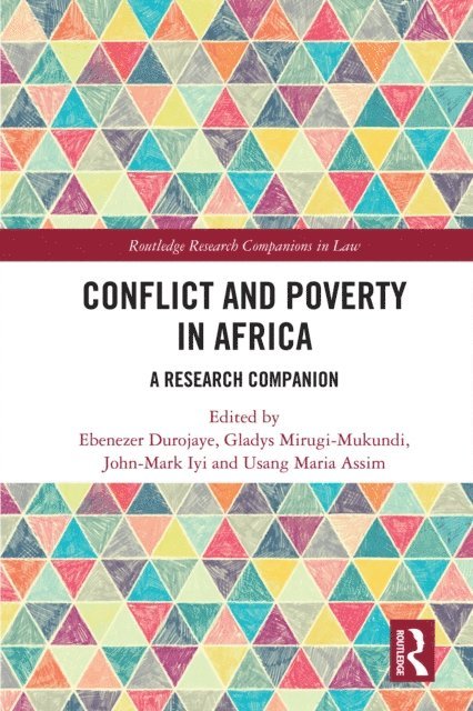 Usang Maria Assim, John-Mark Iyi, Gladys Mirugi-Mukundi, Ebenezer Durojaye - Conflict and Poverty in Africa, E-bok