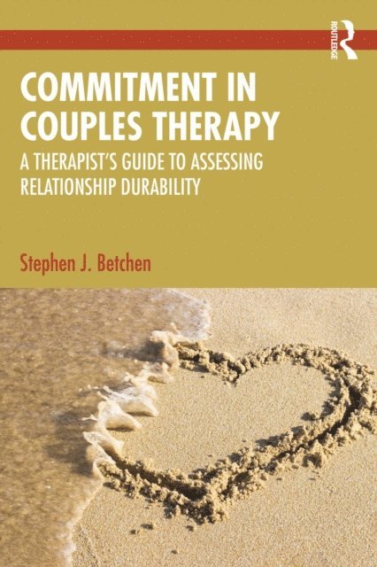 Stephen J. Betchen - Commitment in Couples Therapy, E-bok. Tillgänglighet: Lägg i varukorg