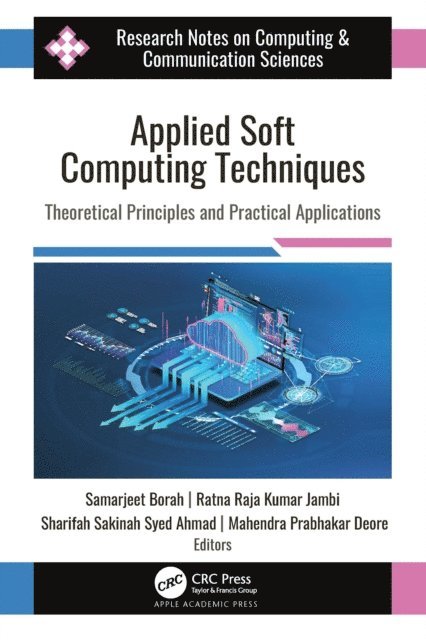 Mahendra Prabhakar Deore, Sharifah Sakinah Syed Ahmad, Ratna Raja Kumar Jambi, Samarjeet Borah - Applied Soft Computing Techniques, E-bok