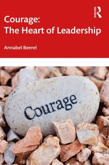 Annabel Beerel - Courage: The Heart of Leadership, E-bok. Tillgänglighet: Lägg i varukorg