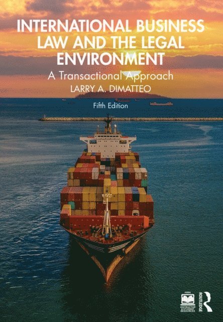 Larry A. DiMatteo - International Business Law and the Legal Environment, E-bok