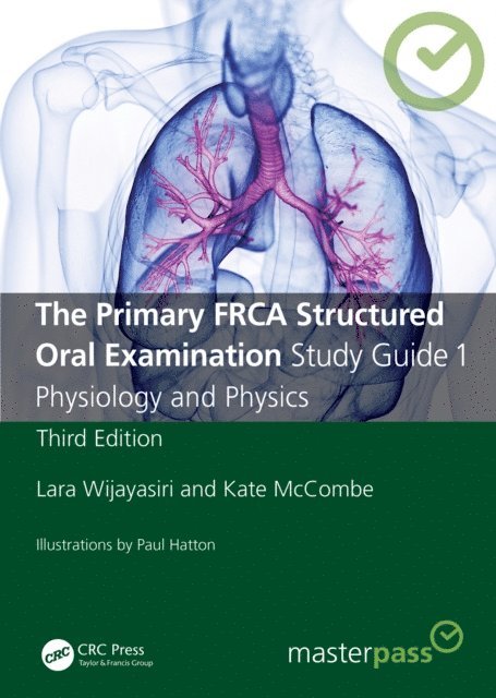 Kate McCombe, Lara Wijayasiri - Primary FRCA Structured Oral Examination Study Guide 1, E-bok