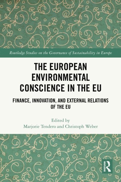 Christoph Weber, Marjorie Tendero - European Environmental Conscience in the EU, E-bok