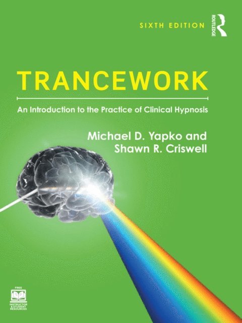 Shawn R. Criswell, Michael D. Yapko - Trancework, E-bok
