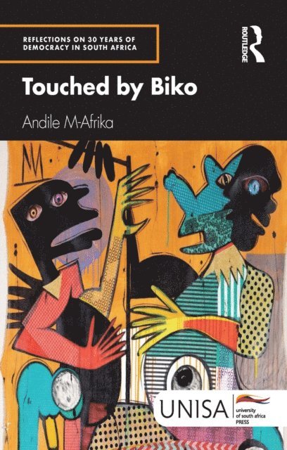 Andile M-Afrika - Touched by Biko, E-bok