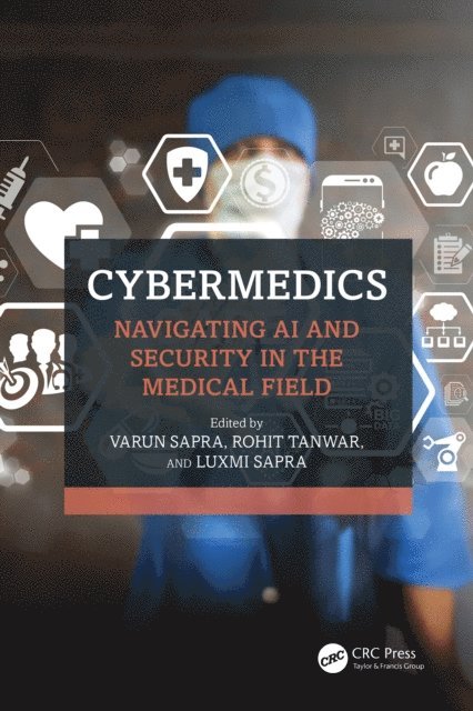 Luxmi Sapra, Rohit Tanwar, Varun Sapra - CyberMedics, E-bok