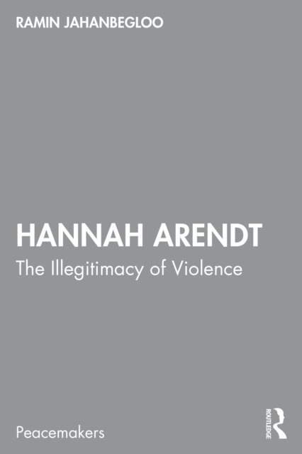 Ramin Jahanbegloo - Hannah Arendt, E-bok