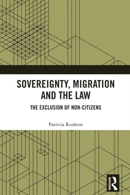 Patricia Rushton - Sovereignty, Migration and the Law, E-bok. Tillgänglighet: Lägg i varukorg