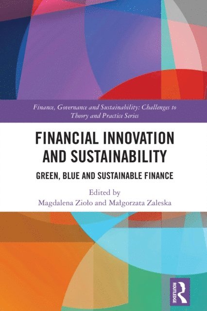 Malgorzata Zaleska, Magdalena Ziolo - Financial Innovation and Sustainability, E-bok