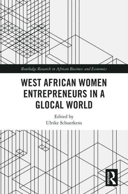 Ulrike Schuerkens - West African Women Entrepreneurs in a Glocal World, E-bok