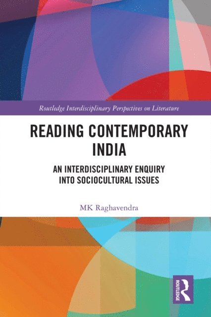 MK Raghavendra - Reading Contemporary India, E-bok