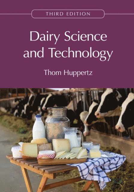 Thom Huppertz - Dairy Science and Technology, E-bok