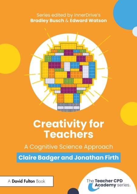 Jonathan Firth, Claire Badger - Creativity for Teachers, E-bok