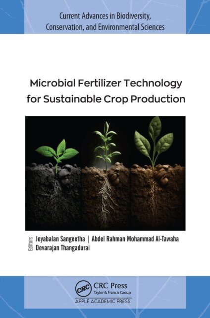 Devarajan Thangadurai, Abdel Rahman Mohammad Al-Tawaha, Jeyabalan Sangeetha - Microbial Fertilizer Technology for Sustainable Crop Production, E-bok