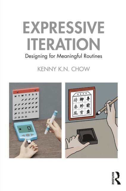 Kenny K.N. Chow - Expressive Iteration, E-bok. Tillgänglighet: Lägg i varukorg
