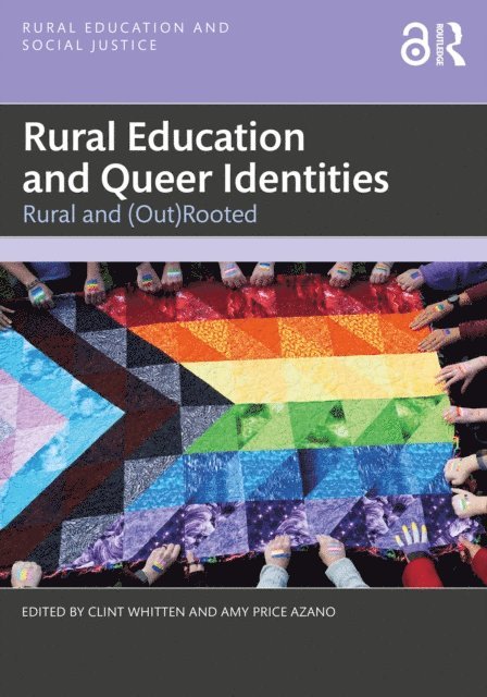 Amy Price Azano, Clint Whitten - Rural Education and Queer Identities, E-bok
