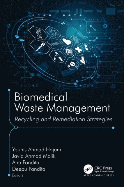 Deepu Pandita, Anu Pandita, Javid Ahmad Malik, Younis Ahmad Hajam - Biomedical Waste Management, E-bok