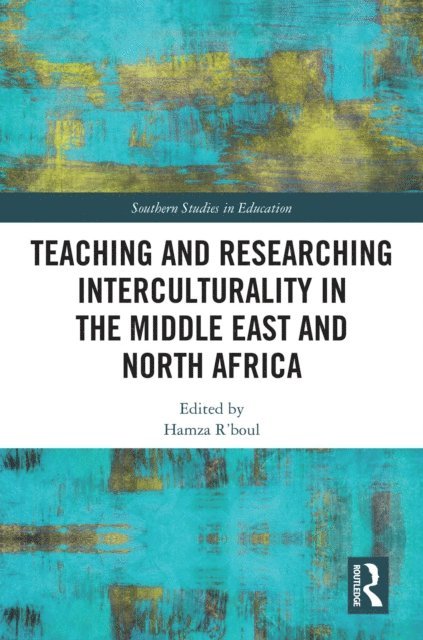 Hamza R'boul - Teaching and Researching Interculturality in the Middle East and North Africa, E-bok