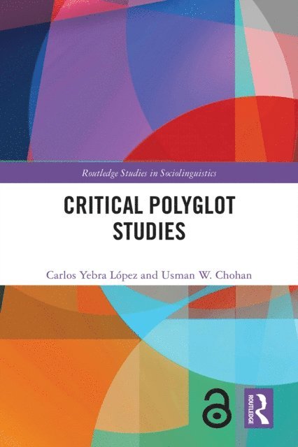 Usman W. Chohan, Carlos Yebra Lopez - Critical Polyglot Studies, E-bok