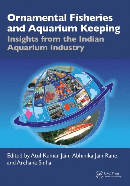 Archana Sinha, Abhinika Jain Rane, Atul Kumar Jain - Ornamental Fisheries and Aquarium Keeping, E-bok