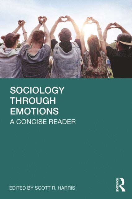 Scott R. Harris - Sociology Through Emotions, E-bok
