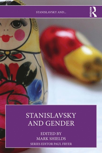 Mark Shields - Stanislavsky and Gender, E-bok