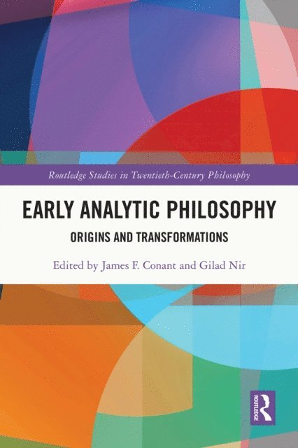 Gilad Nir, James F. Conant - Early Analytic Philosophy, E-bok