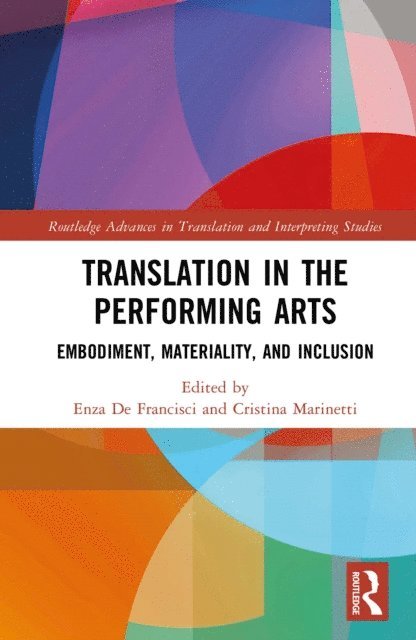 Cristina Marinetti, Enza De Francisci - Translation in the Performing Arts, E-bok