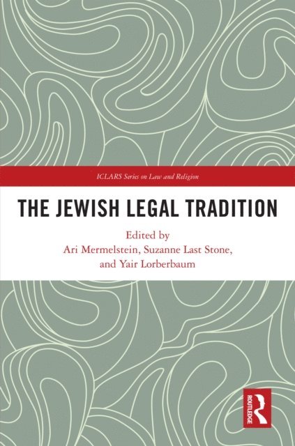 Yair Lorberbaum, Suzanne Last Stone, Ari Mermelstein - Jewish Legal Tradition, E-bok