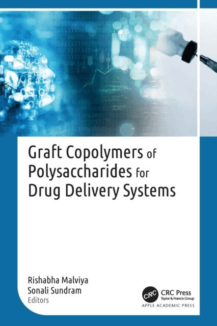 Sonali Sundram, Rishabha Malviya - Graft Copolymers of Polysaccharides for Drug Delivery Systems, E-bok