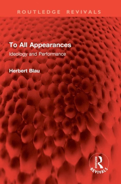 Herbert Blau - To All Appearances, E-bok