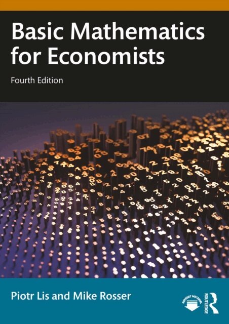 Mike Rosser, Piotr Lis - Basic Mathematics for Economists, E-bok