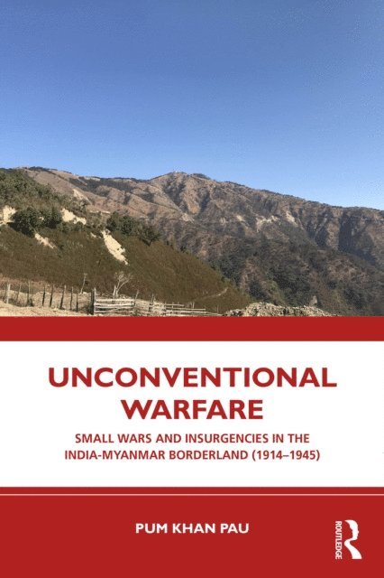 Pum Khan Pau - Unconventional Warfare, E-bok