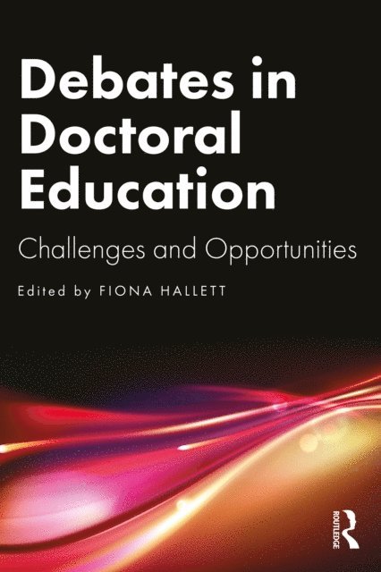Fiona Hallett - Debates in Doctoral Education, E-bok