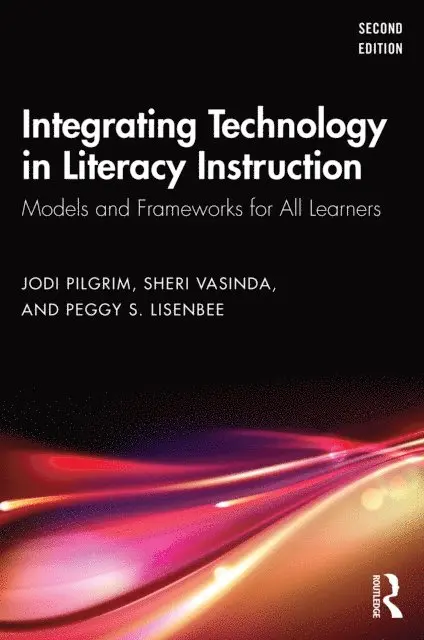 Peggy S. Lisenbee, Sheri Vasinda, Jodi Pilgrim - Integrating Technology in Literacy Instruction, E-bok. Tillgänglighet: Lägg i varukorg