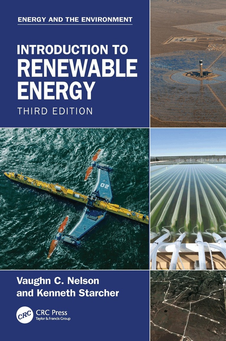 Vaughn C. Nelson, Kenneth L. Starcher - Introduction to Renewable Energy, E-bok
