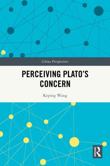 Keping Wang - Perceiving Plato's Concern, E-bok