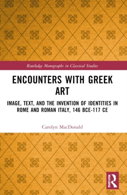 Carolyn MacDonald - Encounters with Greek Art, E-bok